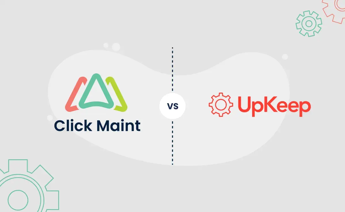 Comparing Upkeep CMMS and Click Maint CMMS