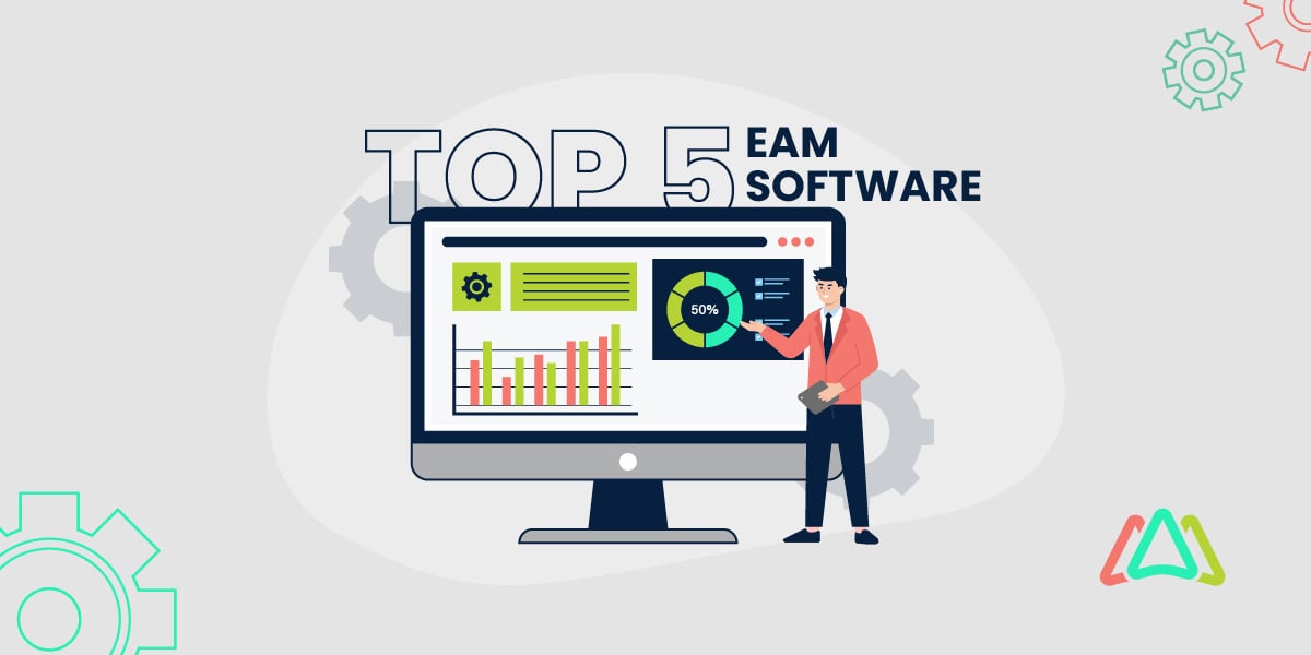 Top 5 Enterprise Asset Management (EAM) Software 